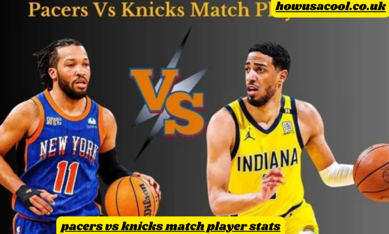 pacers vs knicks match player stats